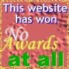 GRAPHIC IMAGE 'This web site has won no awards at all.'