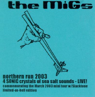 front cover: The Migs - Northern Run 2003